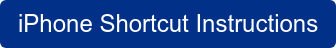 iPhone Shortcut Instructions