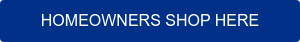HOMEOWNERS SHOP HERE